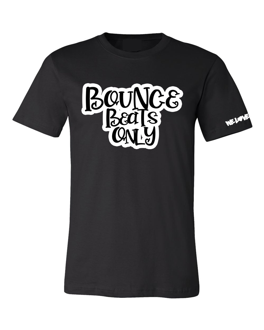 Bounce Beats Only - Tshirt