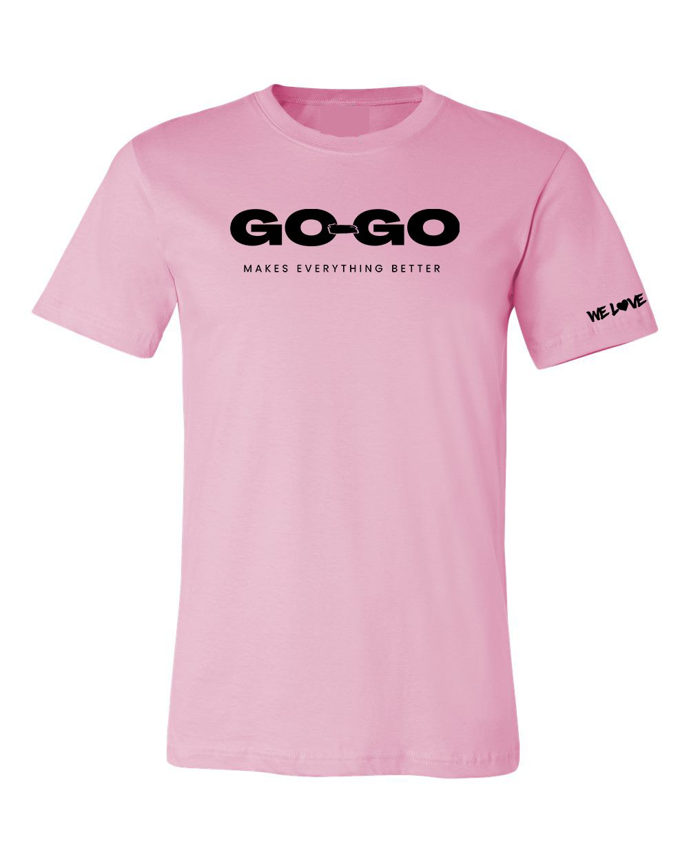 Go-Go Makes Everything Better - T-Shirt