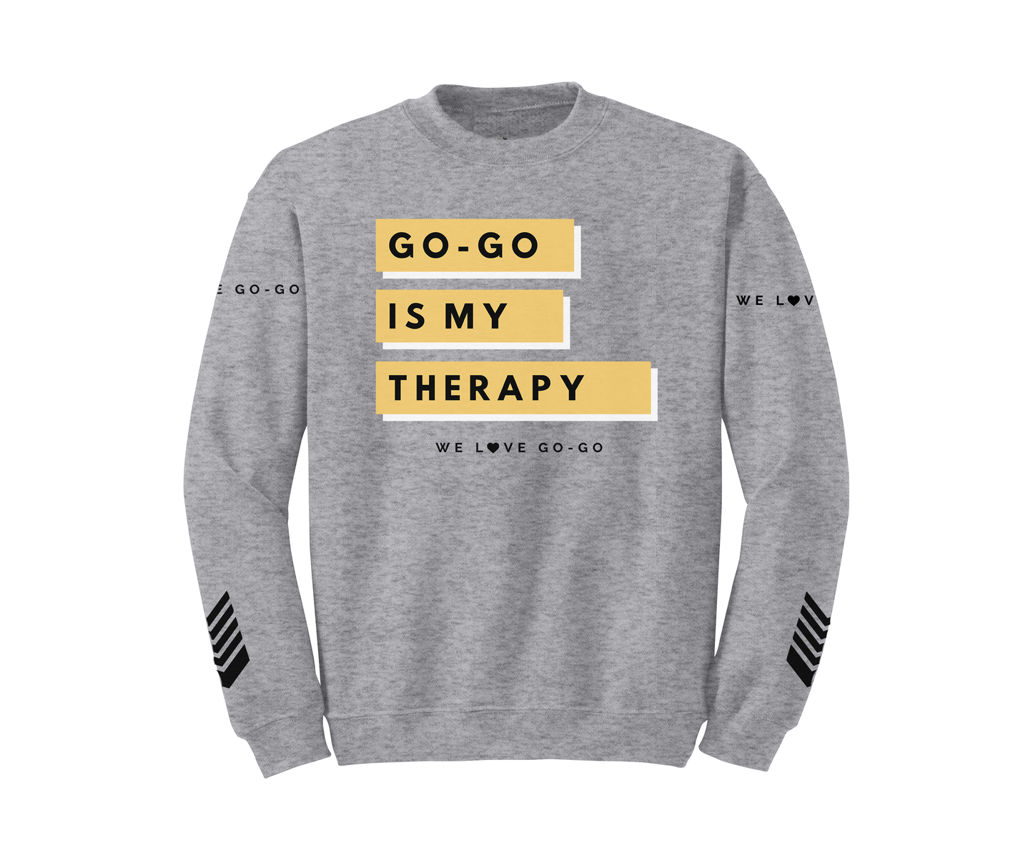 Go-Go is My Therapy - SweatShirt