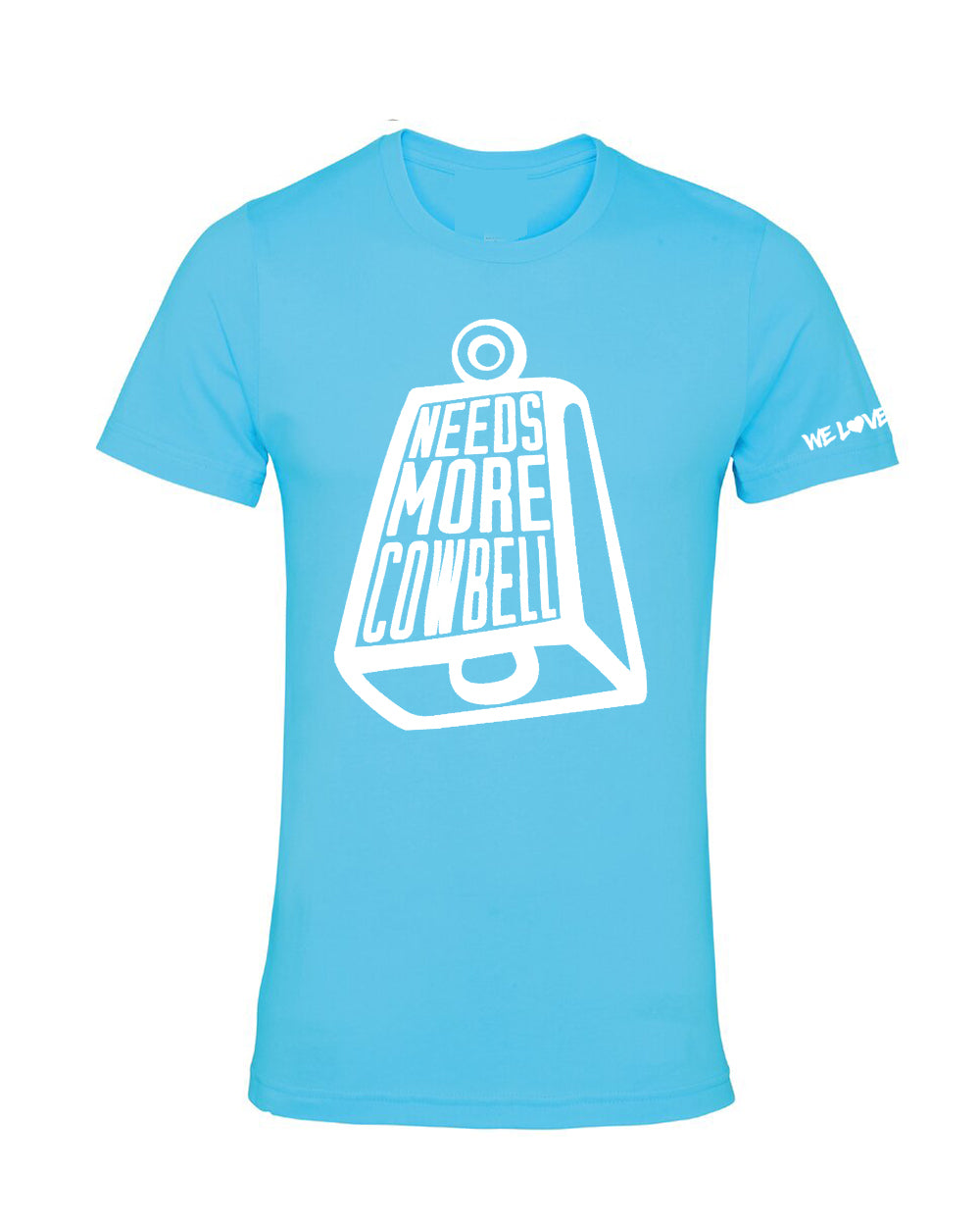 Needs More Cowbell - Tshirt