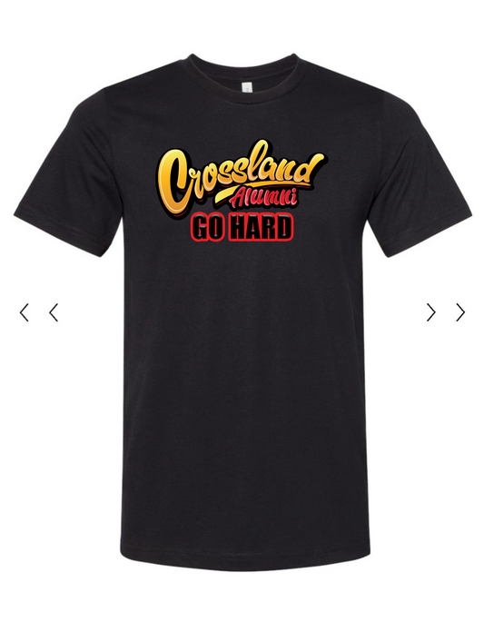 Crossland Alumni - Go Hard (T-Shirt)