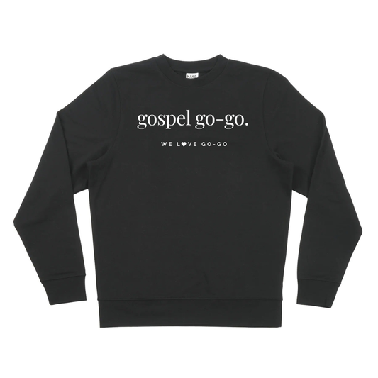 Dear Person Behind Me, Gospel Go-Go. - Sweatshirt