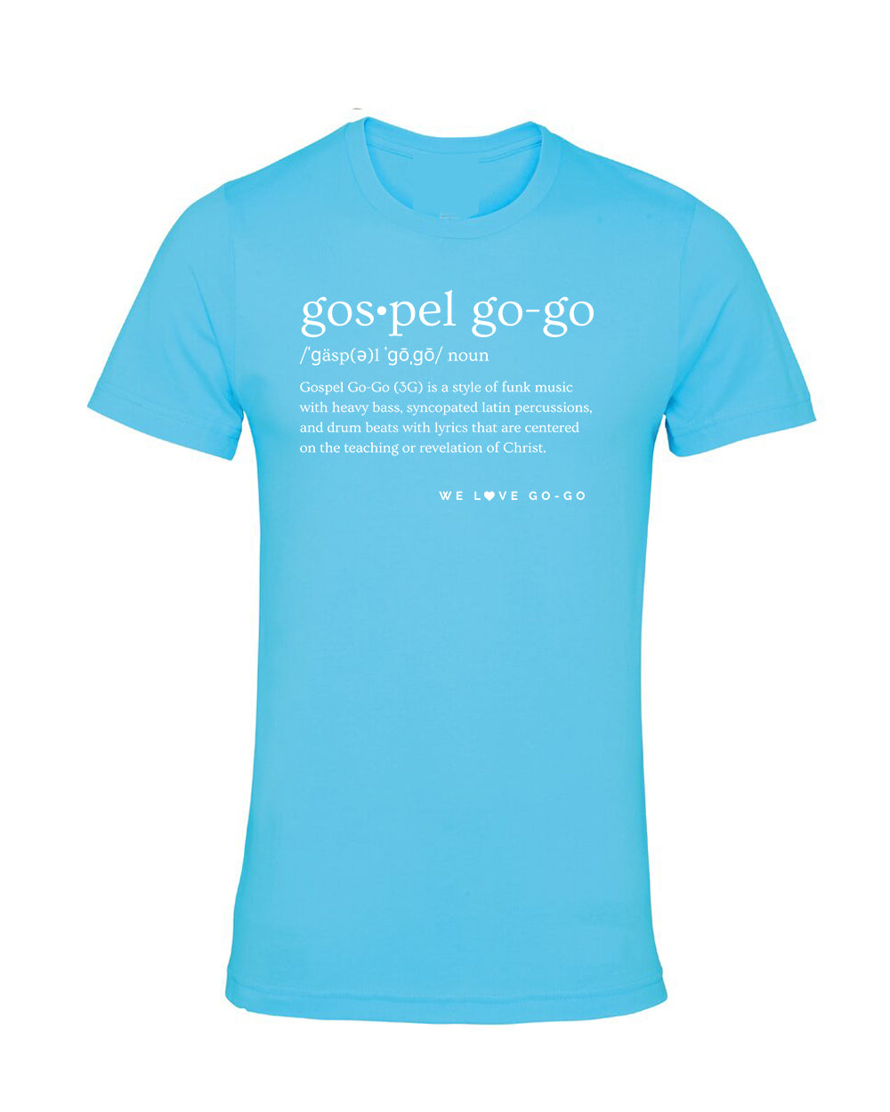 Gospel Go-Go Definition - Tshirt