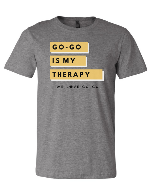Go-Go is My Therapy - T-Shirt